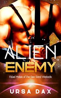 Read PDF EBOOK EPUB KINDLE Alien Enemy A SciFi Alien Romance Fated