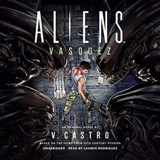 Access Ebook Epub Kindle Pdf Aliens Vasquez A Novel By V Castro