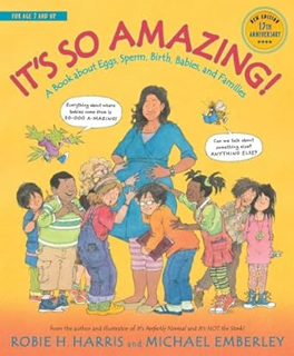 Audiobook It's So Amazing!: A Book about Eggs, Sperm, Birth, Babies, and Families (The Family Libra