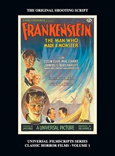 [GET] KINDLE PDF EBOOK EPUB Frankenstein (Universal Filmscripts Series HARDBACK: Classic Horror Film