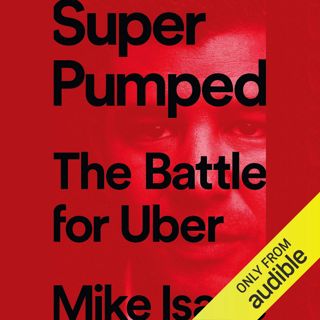 (Download) Kindle Super Pumped  The Battle for Uber BEST PDF