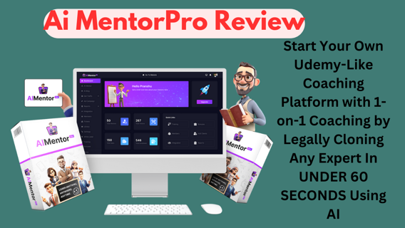 Ai MentorPro Review- Generate huge Potential of AI for Personalized One-on-One Coaching!