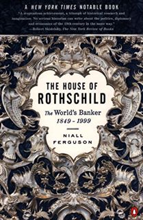 READ [EPUB KINDLE PDF EBOOK] The House of Rothschild: Volume 2: The World's Banker: 1849-1999 by  Ni