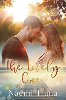 [PDF@] [D0wnload] The Lovely One (Lovely Series) *  Naemi Tiana (Author)  [Full Book]
