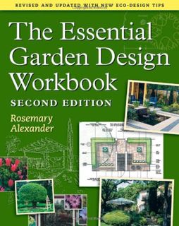 [Get] EBOOK EPUB KINDLE PDF The Essential Garden Design Workbook by  Rosemary Alexander 📥