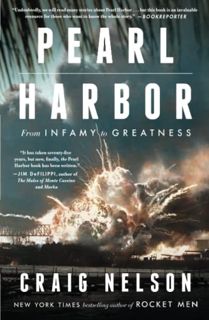 [READ] [PDF EBOOK EPUB KINDLE] Pearl Harbor: From Infamy to Greatness by  Craig Nelson 🖋️
