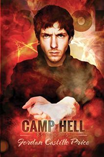 READ [EPUB KINDLE PDF EBOOK] Camp Hell: A Psycop Novel by  Jordan Castillo Price 🗂️