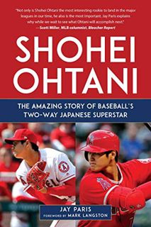 [READ] [PDF EBOOK EPUB KINDLE] Shohei Ohtani: The Amazing Story of Baseball's Two-Way Japanese Super