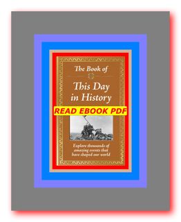 READDOWNLOAD!# The Book of This Day in History Download In @!PDF by Publications International Ltd.
