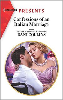 READ [PDF EBOOK EPUB KINDLE] Confessions of an Italian Marriage (Harlequin Presents) by  Dani Collin