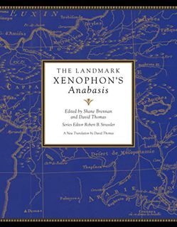 [VIEW] [EBOOK EPUB KINDLE PDF] The Landmark Xenophon's Anabasis by  Xenophon,Shane Brennan,David Tho