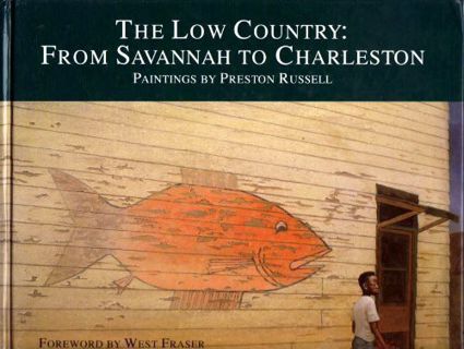 Access KINDLE PDF EBOOK EPUB The Low Country: From Savannah to Charleston by  Preston Russell,Presto