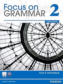 [PDF@] [D0wnload] Focus on Grammar 2, 4/e _  Irene E. Schoenberg (Author)  [Full Book]