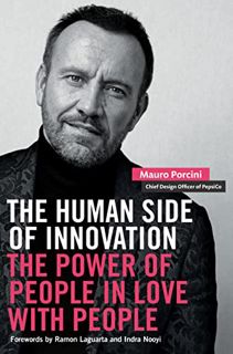 [Get] [EBOOK EPUB KINDLE PDF] The Human Side of Innovation: The Power of People in Love with People