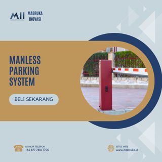 Manless Parking System: Solusi Cerdas untuk Pengelolaan Parkir yang Efisien