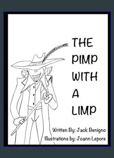 DOWNLOAD NOW The Pimp with a Limp     Paperback – February 15, 2024