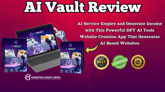 AI Vault Review – Automatic Money Making DFY AI Tool