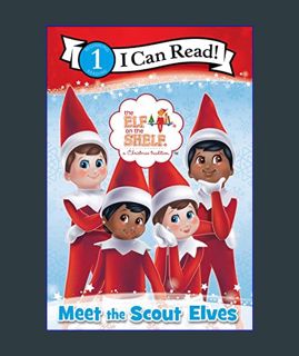 Full E-book The Elf on the Shelf: Meet the Scout Elves (I Can Read Level 1)     Paperback – Septemb