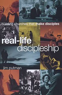 Access [PDF EBOOK EPUB KINDLE] Real-Life Discipleship: Building Churches That Make Disciples by  Jim