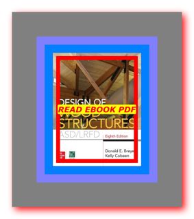 READDOWNLOAD$^ Design of Wood Structures- ASDLRFD  Eighth Edition Read book !ePub by Donald E. Breye