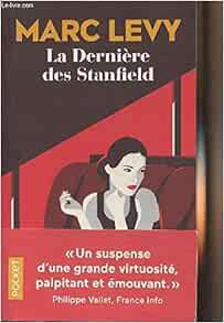 READ EPUB KINDLE PDF EBOOK La Dernière Des Stanfield (French Edition) by Marc Levy 🖌️