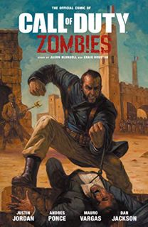 View [EPUB KINDLE PDF EBOOK] Call of Duty: Zombies 2 (2019) by  Justin Jordan,Andres Ponce,Mauro Var