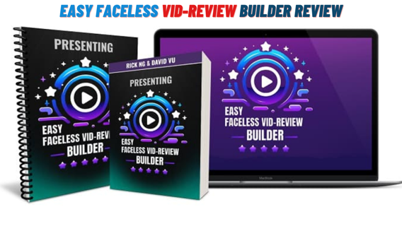 Easy Faceless Vid-Review Builder Review: (Bonus Worth $997)