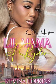 [GET] [PDF EBOOK EPUB KINDLE] Lil Mama A Ryder: A Chicago Love Story by  Kevina Hopkins 📮