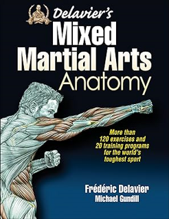 READ PDF EBOOK Delavier's Mixed Martial Arts Anatomy #KINDLE$ By  Frederic Delavier (Author),