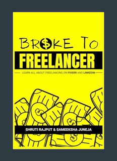 Download Online Broke to Freelancer: Learn All About Freelancing on Fiverr & LinkedIn     Paperback
