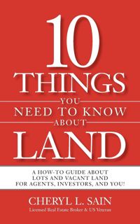 REad_E-book 10 Things You Need To Know About Land  A How-To Guide About Lots and Vacant Land for A