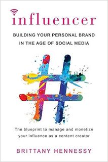 Download ⚡️ [PDF] Influencer: Building Your Personal Brand in the Age of Social Media Full Audiobook