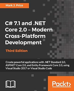 PDF - KINDLE - EPUB - MOBI C# 7.1 and .NET Core 2.0 - Modern Cross-Platform Development - Third Edi
