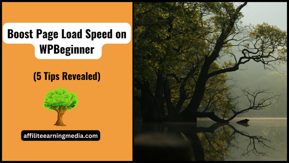 Boost Page Load Speed on WPBeginner (5 Tips Revealed)