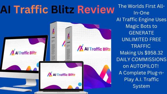 AI Traffic Blitz Review – Making Us $958.32 DAILY COMMISSIONS
