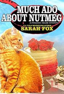 [GET] EPUB KINDLE PDF EBOOK Much Ado about Nutmeg (A Pancake House Mystery Book 6) by Sarah Fox 📫