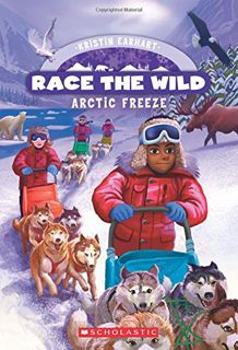 READ [EBOOK EPUB KINDLE PDF] Arctic Freeze (Race the Wild #3) by  Kristin Earhart 🖊️