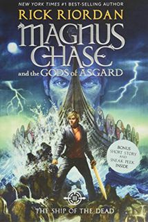 [READ] [PDF EBOOK EPUB KINDLE] Magnus Chase and the Gods of Asgard, Book 3 The Ship of the Dead by