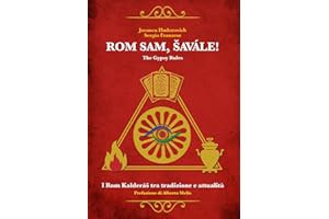 [PDF] Free Read ROM SAM	 Å AVÃLE! The Gypsy Rules: I Rom KalderÃ¡Å¡ tra tradizione e attualitÃ  (It