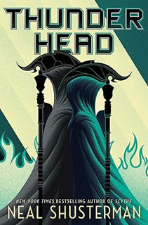 [PDF] Thunderhead (2) (Arc of a Scythe) *  Neal Shusterman (Author)  [Full Book]