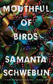 [Access] KINDLE PDF EBOOK EPUB Mouthful of Birds: Stories by  Samanta Schweblin &  Megan McDowell √