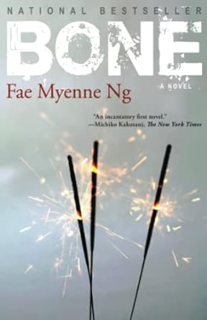 [PDF@] Bone by  Fae Myenne Ng (Author)  [Full Book]