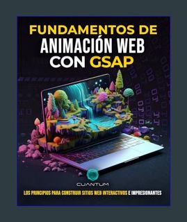 DOWNLOAD NOW Fundamentos de Animación Web con GSAP: Construye y Diseña Sitios Web Impresionantes co