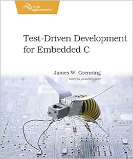 [READ] KINDLE PDF EBOOK EPUB Test Driven Development for Embedded C (Pragmatic Programmers) by James