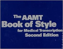 Books⚡️Download❤️ The AAMT Book of Style for Medical Transcription, Second Edition Ebooks