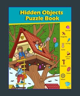 READ [E-book] Hidden Objects Puzzle Book: Kids Search, Find, and Seek Activity Book, Ages 4, 5, 6 a