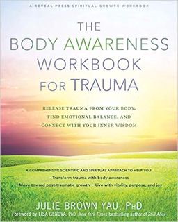 READ⚡️PDF❤️eBook The Body Awareness Workbook for Trauma: Release Trauma from Your Body, Find Emotion