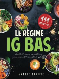 [View] [PDF EBOOK EPUB KINDLE] Le Régime IG Bas: Plus de 111 Recettes Simples et Rapides - Santé et