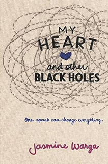 ~Read~[PDF] My Heart and Other Black Holes -  Jasmine Warga (Author)