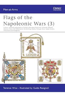DOWNLOAD Ebook Flags of the Napoleonic Wars (3): Colours, Standards and Guidons of Anhalt, Kleve-Ber